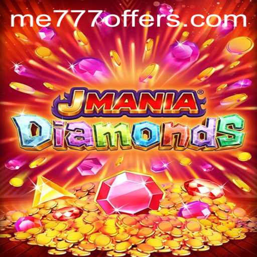 Explore the Exciting World of JManiaDiamonds with the Power of ME777